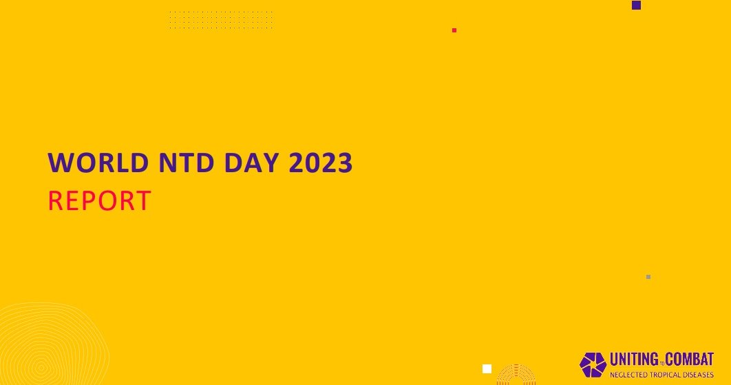 World NTD Day report Uniting to Combat NTDs